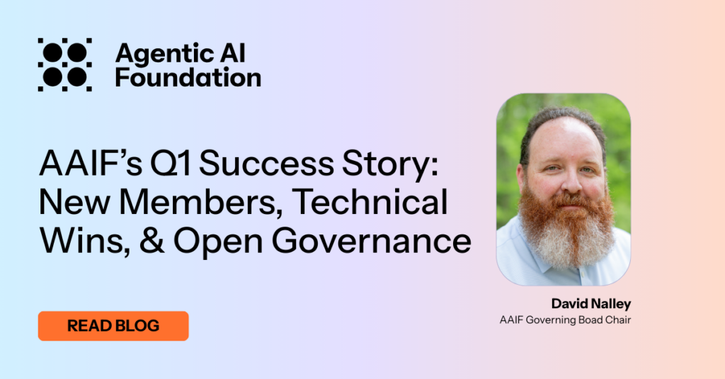 AAIF’s Q1 Success Story New Members, Technical Wins, and Open Governance